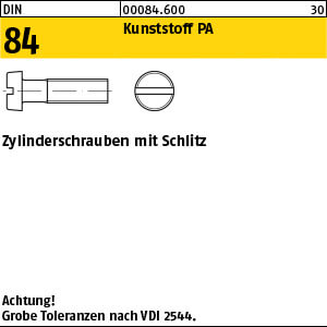 Zylinderschraube mit Schlitz DIN 84 Kunstst. M 8 x 50 Polyamid Kunstst VE=S